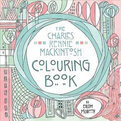 Charles Rennie Mackintosh Colouring Book цена и информация | Книги о питании и здоровом образе жизни | kaup24.ee