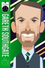 Gareth Southgate (Football Legends #7) hind ja info | Tervislik eluviis ja toitumine | kaup24.ee