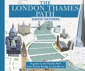 London Thames Path: updated edition Revised Edition цена и информация | Путеводители, путешествия | kaup24.ee