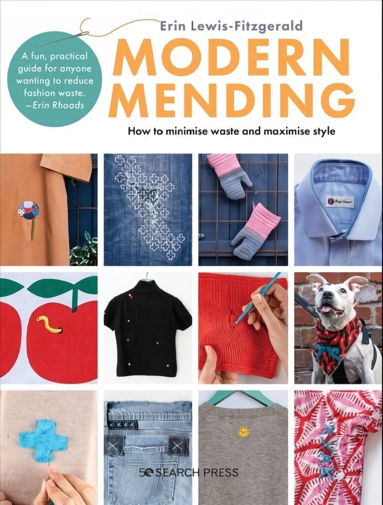 Modern Mending: How to Minimize Waste and Maximize Style hind ja info | Moeraamatud | kaup24.ee