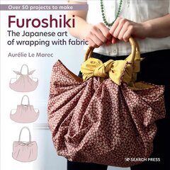 Furoshiki: The Japanese Art of Wrapping with Fabric hind ja info | Tervislik eluviis ja toitumine | kaup24.ee