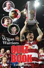 Wigan Warriors Quiz Book hind ja info | Tervislik eluviis ja toitumine | kaup24.ee