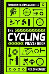 Cycling Puzzle Book: 200 Brain-Teasing Activities, from Crosswords to Quizzes hind ja info | Tervislik eluviis ja toitumine | kaup24.ee