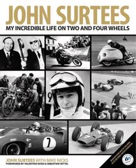 John Surtees: My Incredible Life on Two and Four Wheels цена и информация | Книги о питании и здоровом образе жизни | kaup24.ee