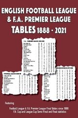 English Football League & F.A. Premier League Tables 1888-2021 24th Revised edition hind ja info | Tervislik eluviis ja toitumine | kaup24.ee
