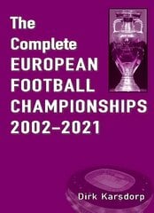 Complete European Football Championships 2002-2021 hind ja info | Tervislik eluviis ja toitumine | kaup24.ee