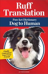 Ruff Translation: Paw-ket Dictionary Dog to Human hind ja info | Tervislik eluviis ja toitumine | kaup24.ee