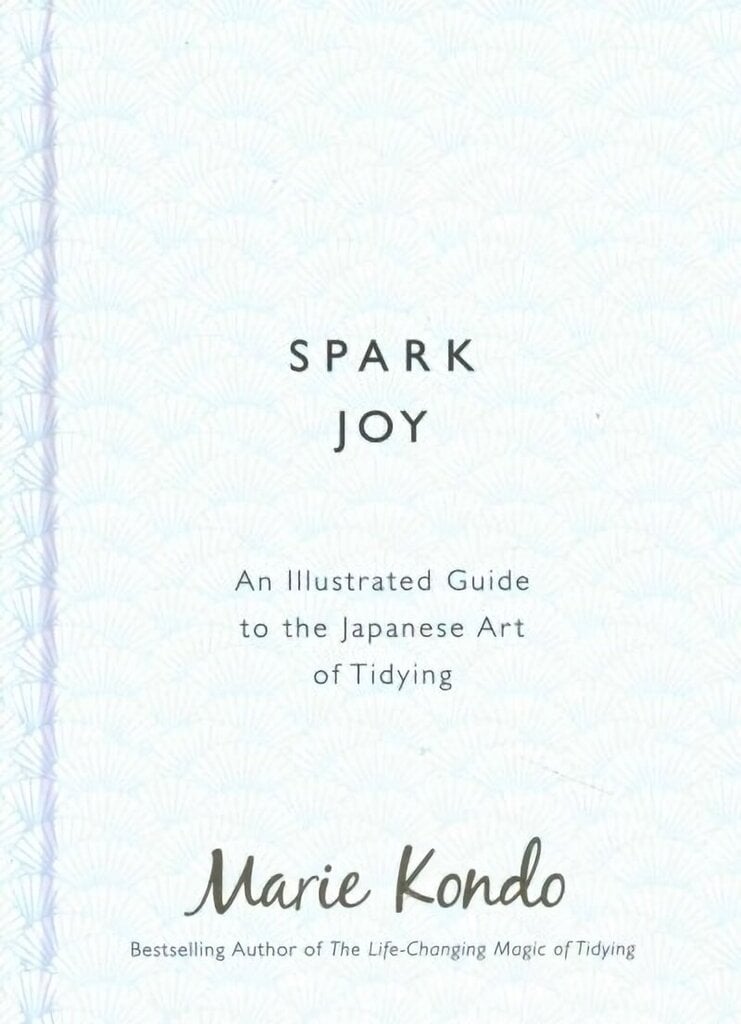 Spark Joy: An Illustrated Guide to the Japanese Art of Tidying цена и информация | Tervislik eluviis ja toitumine | kaup24.ee