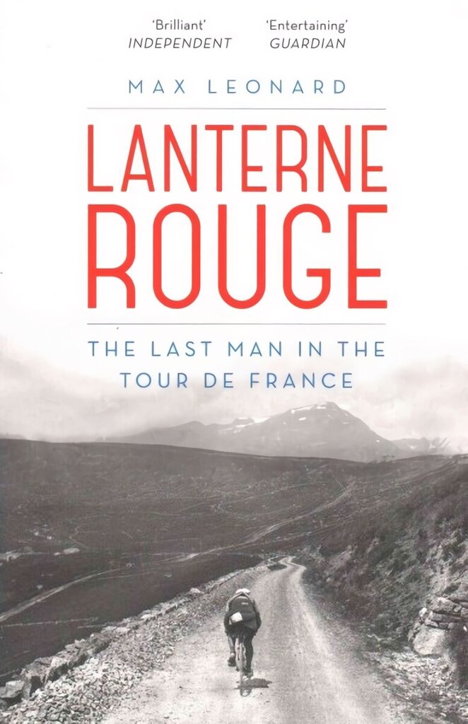 Lanterne Rouge: The Last Man in the Tour de France hind ja info | Tervislik eluviis ja toitumine | kaup24.ee