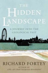 Hidden Landscape: A Journey into the Geological Past цена и информация | Книги о питании и здоровом образе жизни | kaup24.ee