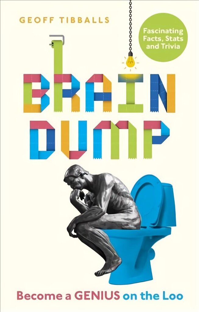 Brain Dump: Become a Genius on the Loo цена и информация | Tervislik eluviis ja toitumine | kaup24.ee