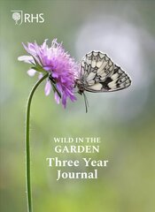 Royal Horticultural Society Wild in the Garden Three Year Journal hind ja info | Entsüklopeediad, teatmeteosed | kaup24.ee