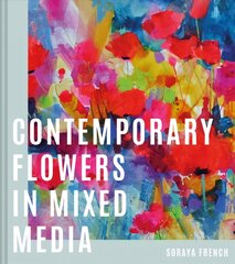 Contemporary Flowers in Mixed Media цена и информация | Книги о питании и здоровом образе жизни | kaup24.ee