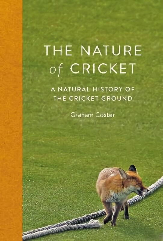 Nature of Cricket: A Natural History of the Cricket Ground hind ja info | Entsüklopeediad, teatmeteosed | kaup24.ee
