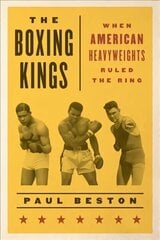 Boxing Kings: When American Heavyweights Ruled the Ring цена и информация | Книги о питании и здоровом образе жизни | kaup24.ee