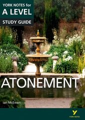 Atonement: York Notes for A-level: everything you need to catch up, study and prepare for 2021 assessments and 2022 exams цена и информация | Исторические книги | kaup24.ee