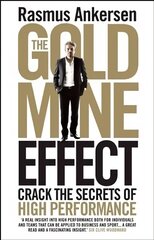 Gold Mine Effect: Crack the Secrets of High Performance hind ja info | Eneseabiraamatud | kaup24.ee