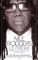 Le Freak: An Upside Down Story of Family, Disco and Destiny Digital original hind ja info | Elulooraamatud, biograafiad, memuaarid | kaup24.ee