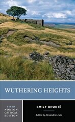 Wuthering Heights: A Norton Critical Edition Fifth Edition цена и информация | Фантастика, фэнтези | kaup24.ee