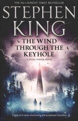 Wind through the Keyhole: A Dark Tower Novel hind ja info | Fantaasia, müstika | kaup24.ee