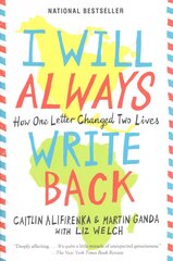 I Will Always Write Back: How One Letter Changed Two Lives цена и информация | Книги для подростков и молодежи | kaup24.ee