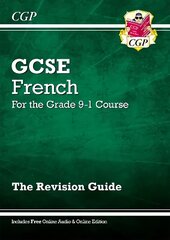 GCSE French Revision Guide - for the Grade 9-1 Course (with Online Edition), Grade 9-1, Revision Guide - Course цена и информация | Книги для подростков и молодежи | kaup24.ee