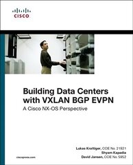 Building Data Centers with VXLAN BGP EVPN: A Cisco NX-OS Perspective hind ja info | Majandusalased raamatud | kaup24.ee