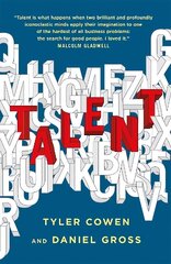 Talent: How to Identify Energizers, Creatives, and Winners Around the World цена и информация | Книги по экономике | kaup24.ee