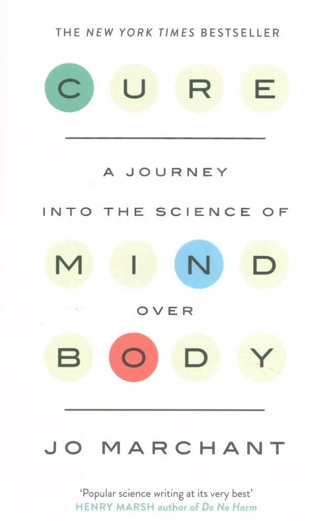 Cure: A Journey Into the Science of Mind over Body Main hind ja info | Majandusalased raamatud | kaup24.ee