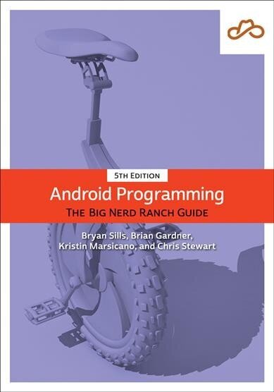 Android Programming: The Big Nerd Ranch Guide 5th edition цена и информация | Majandusalased raamatud | kaup24.ee