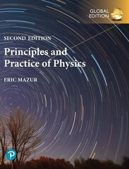 Principles & Practice of Physics, Volume 1 (Chapters 1-21), Global Edition 2nd edition hind ja info | Laste õpikud | kaup24.ee