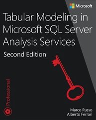 Tabular Modeling in Microsoft SQL Server Analysis Services 2nd edition цена и информация | Книги по экономике | kaup24.ee