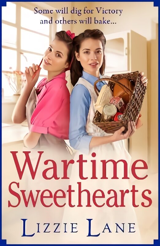 Wartime Sweethearts: The start of a heartwarming historical series by Lizzie Lane цена и информация | Fantaasia, müstika | kaup24.ee