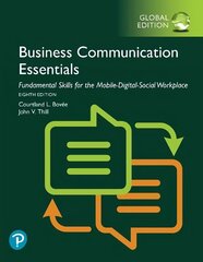 Business Communication Essentials: Fundamental Skills for the Mobile-Digital-Social Workplace, Global Edition 8th edition hind ja info | Majandusalased raamatud | kaup24.ee