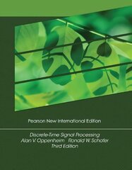 Discrete-Time Signal Processing: Pearson New International Edition 3rd edition цена и информация | Книги по экономике | kaup24.ee