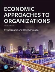 Economic Approaches to Organizations 6th edition цена и информация | Книги по экономике | kaup24.ee