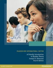 Friendly Introduction to Number Theory, A: Pearson New International Edition 4th edition hind ja info | Majandusalased raamatud | kaup24.ee