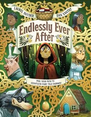 Endlessly Ever After: Pick Your Path to Countless Fairy Tale Endings! hind ja info | Noortekirjandus | kaup24.ee