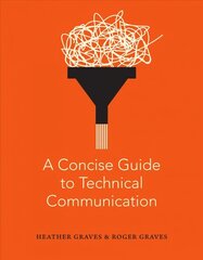 Concise Guide to Technical Communication цена и информация | Пособия по изучению иностранных языков | kaup24.ee