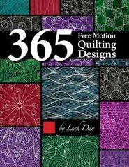 365 Free Motion Quilting Designs цена и информация | Книги о питании и здоровом образе жизни | kaup24.ee