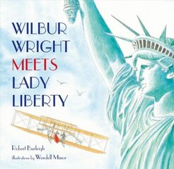 Wilbur Wright Meets Lady Liberty цена и информация | Книги для малышей | kaup24.ee