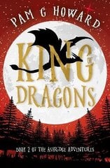 King of Dragons: Book 2 of the Ashridge Adventures цена и информация | Книги для подростков и молодежи | kaup24.ee