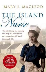 Island Nurse: Peat, Smoke and Porridge цена и информация | Фантастика, фэнтези | kaup24.ee
