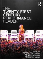 Twenty-First Century Performance Reader цена и информация | Книги об искусстве | kaup24.ee