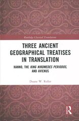 Three Ancient Geographical Treatises in Translation: Hanno, the King Nikomedes Periodos, and Avienus hind ja info | Ajalooraamatud | kaup24.ee