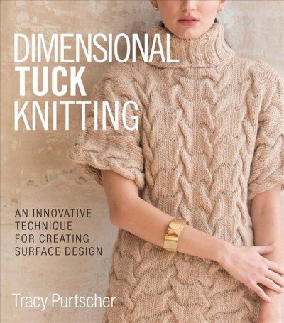Dimensional Tuck Knitting: An Innovative Technique for Creating Surface Tension hind ja info | Tervislik eluviis ja toitumine | kaup24.ee