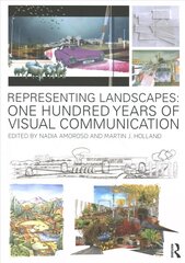 Representing Landscapes: One Hundred Years of Visual Communication hind ja info | Arhitektuuriraamatud | kaup24.ee