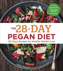 28-Day Pegan Diet: More than 120 Easy Recipes for Healthy Weight Loss цена и информация | Книги рецептов | kaup24.ee