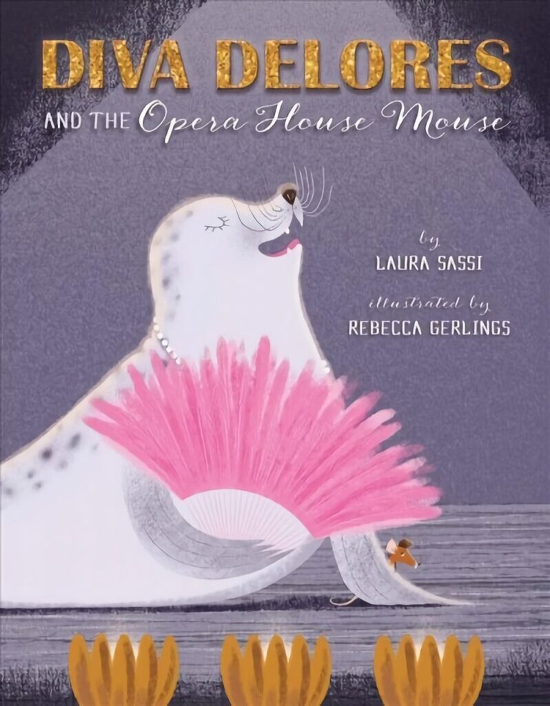 Diva Delores and the Opera House Mouse hind ja info | Väikelaste raamatud | kaup24.ee