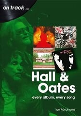 Hall and Oates On Track: Every Album, Every Song hind ja info | Kunstiraamatud | kaup24.ee